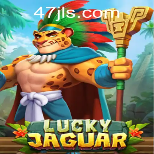 Dive into the World of LuckyJaguar: Unleashing the Thrills of 47 JL