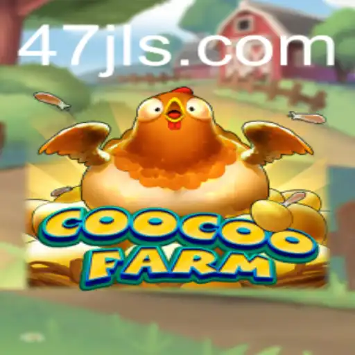 Exploring the Exciting World of CooCooFarm: A Unique Gaming Experience with '47 JL'